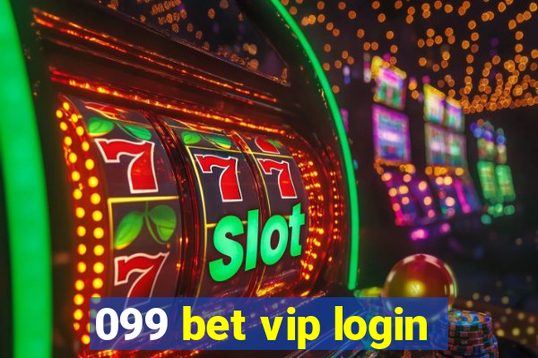 099 bet vip login